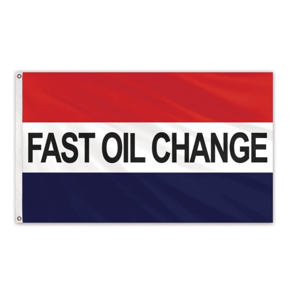 Fast Oil Change Message Flag 3'x5' Standard Flag